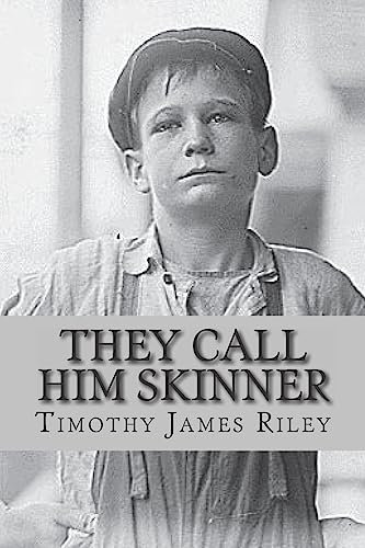 They Call Him Skinner: 1 (The Skinner Adventures)