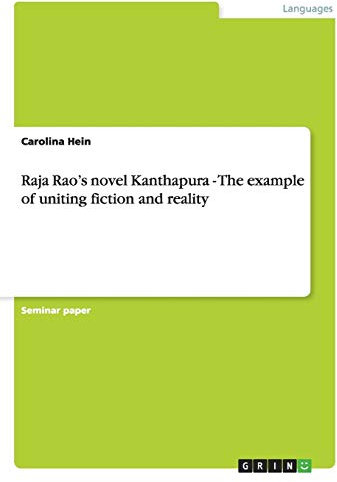 Raja Rao's novel Kanthapura - The example of uniting fiction and reality