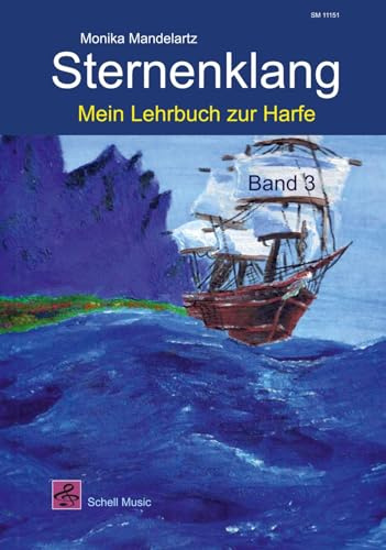 Sternenklang: Mein Lehrbuch zur Harfe Band 3 (Noten für Folkharfe: Musik für Harfe)