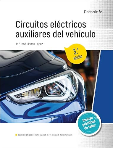 Circuitos eléctricos auxiliares del vehículo 3.ª edición (Transporte y Mantenimiento de Vehículos)