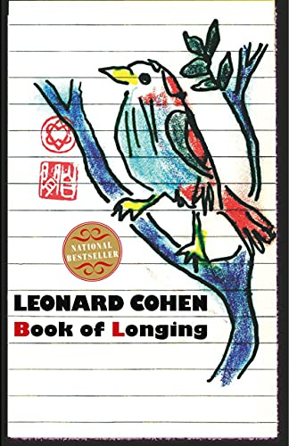 Book of Longing: The First Poetry Collection in Twenty Years―Timeless, Illustrated Verse by Leonard Cohen