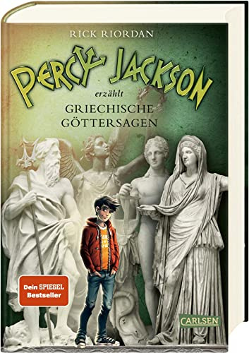 Percy Jackson erzählt: Griechische Göttersagen: Mythologie unterhaltsam nacherzählt für Jugendliche ab 12 Jahren