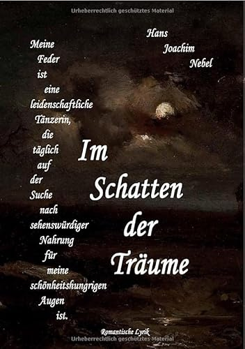 Im Schatten der Träume: Romantische Lyrik