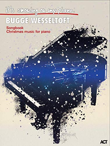 Its Snowing on My Piano | Songbook für Jazz-Piano-Solo | Weihnachtsnoten für Klavier für Fortgeschrittene | Notenbuch zum Üben, für Auftritte und ... und Vorspiele: Christmas Music For Piano