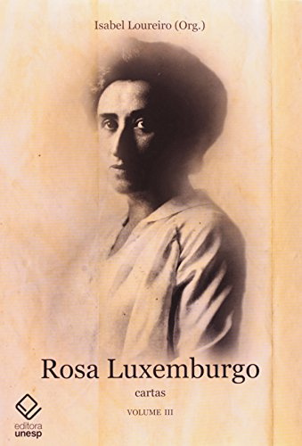 Rosa Luxemburgo - Cartas - Vol. III (Em Portuguese do Brasil)