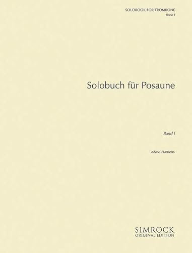 Solobuch für Posaune: Band 1. Posaune.