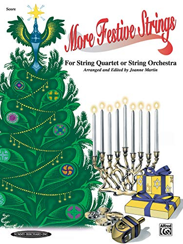 More Festive Strings for String Quartet or String Orchestra: Score