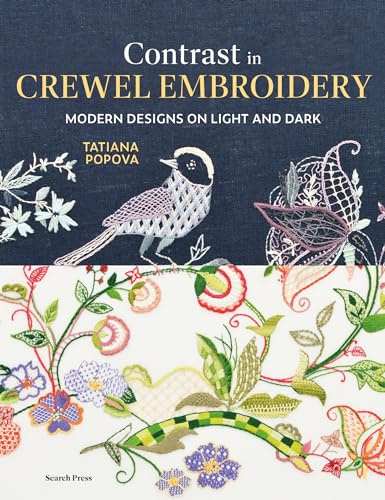 Contrast in Crewel Embroidery: Modern Designs On Light and Dark