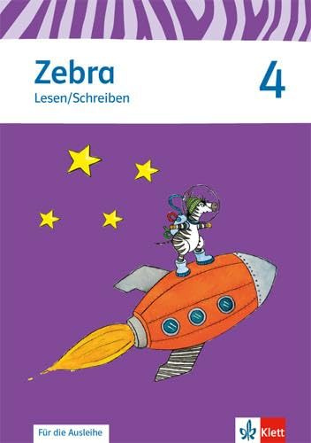 Zebra 4: Heft Lesen/Schreiben (ausleihfähig) Klasse 4 (Zebra. Ausgabe ab 2011)