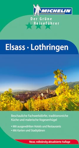Elsass Lothringen (Grüne Reiseführer deutsch)