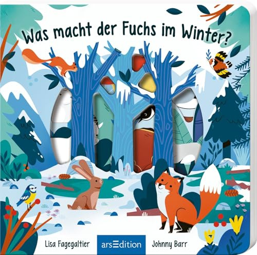 Was macht der Fuchs im Winter?: Erster Entdeckerspaß für Kinder ab 18 Monaten