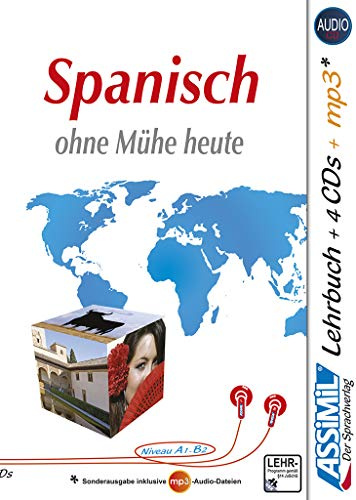 ASSiMiL Spanisch ohne Mühe heute - Audio-Sprachkurs Plus - Niveau A1-B2: Selbstlernkurs in deutscher Sprache, Lehrbuch + 4 Audio-CDs + 1 MP3-CD (Senza sforzo)