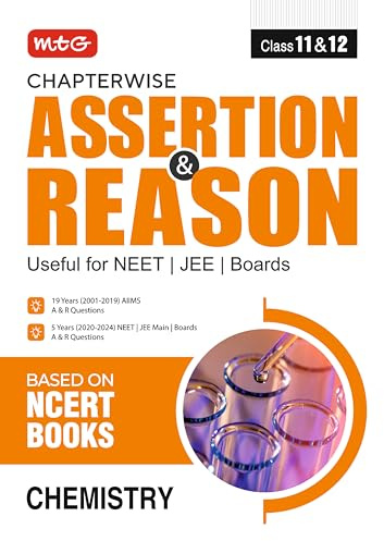 MTG Chapterwise Assertion & Reason Chemistry For NEET, JEE & Boards Exam (Class-11 & 12) - Available Previous 19 Years AIIMS & 5 Years NEET, JEE Main and Boards Exam A&R Questions (Based on NCERT