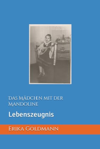Das Mädchen mit der Mandoline: Lebenszeugnis (Vorbilder des Glaubens, Band 3)