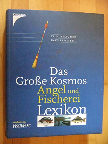 Das große Kosmos Angel- und Fischerei-Lexikon