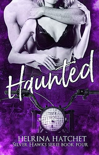 Haunted (Silver Hawks t. 4) (French Edition)