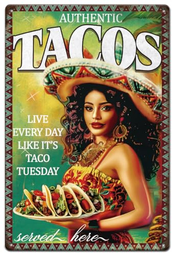 SUPERDANT Placa de metal auténtica de tacos, letrero de estaño de tacos para chicas, letrero de metal Vive cada día como si fuera el martes de tacos, letrero de metal para decoración de pared de