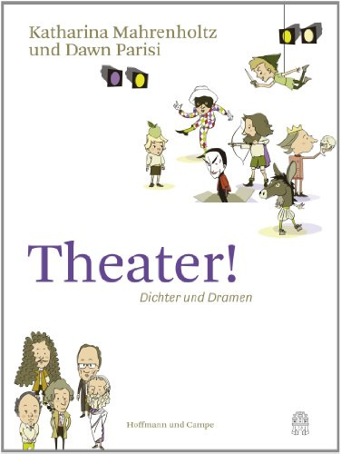 Theater!: Dichter und Dramen