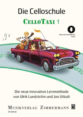 Die Celloschule: Cellotaxi. Violoncello. (Taxi-Schulen, Band 1)