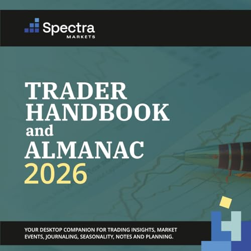 The Spectra Markets 2026 Trader Handbook and Almanac: A diary of timely reminders and useful advice for professional traders
