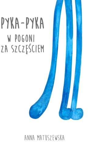 Pyka-Pyka: W pogoni za szczęściem