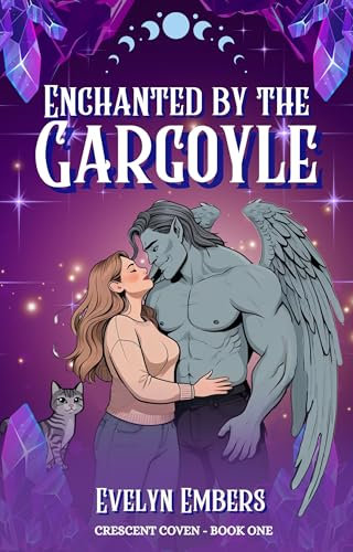 Enchanted by the Gargoyle: A cozy, spicy, monster romance (The Crescent Coven Book 1)
