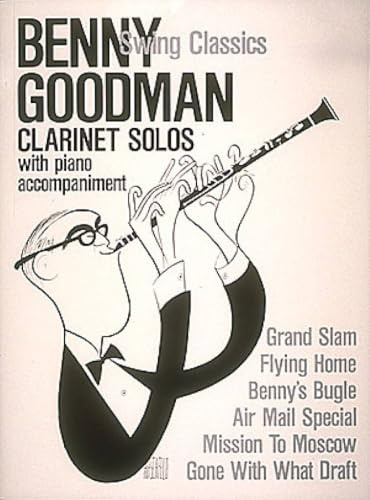 Benny Goodman Swing Classics (Album): Noten, Sammelband für Klarinette, Klavier (Sopran solo)