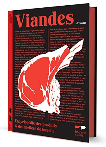 Viandes: Encyclopédie des produits & des métiers de bouche