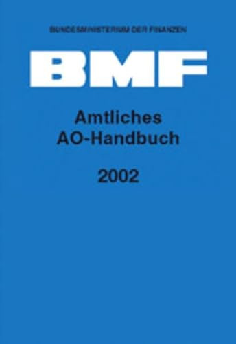 Amtliches AO-Handbuch 2002 (Amtliche Handausgaben des BMF)