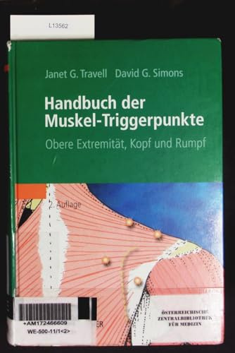 Handbuch der Muskel-Triggerpunkte, 2 Bde., Bd.1, Obere Extremität, Kopf und Rumpf
