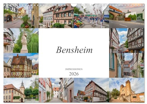 Bensheim Impressionen (Wandkalender 2026 DIN A3 quer), CALVENDO Monatskalender: Entdecken Sie die wunderschöne Stadt Bensheim (CALVENDO Orte)