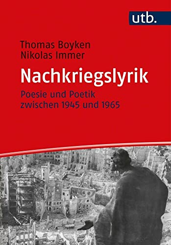 Nachkriegslyrik: Poesie und Poetik zwischen 1945 und 1965