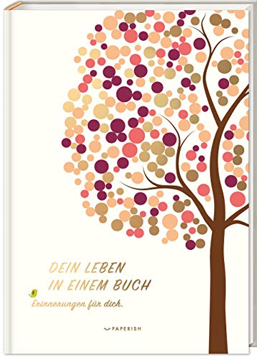 DEIN LEBEN IN EINEM BUCH (beige): Erinnerungsbuch Baby zur Geburt für 18 unvergessliche Jahre - Baby Buch, Baby Geschenk, Fotoalbum Baby (PAPERISH®)