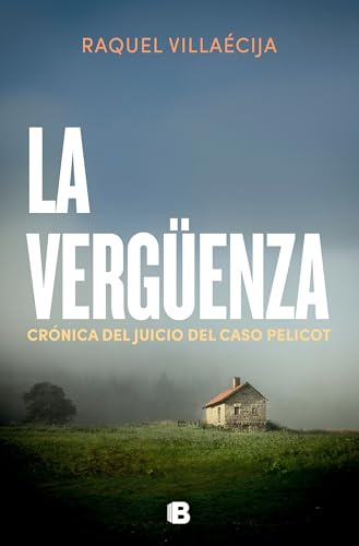 La vergüenza: Crónica del juicio del caso Pelicot (No ficción)