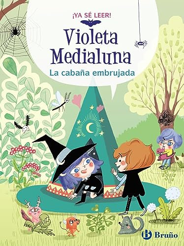 Violeta Medialuna, 2. La cabaña embrujada (Castellano - A PARTIR DE 6 AÑOS - PERSONAJES Y SERIES - Violeta Medialuna)