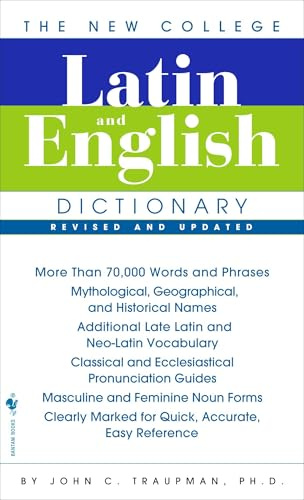 The Bantam New College Latin & English Dictionary (The Bantam New College Dictionary)