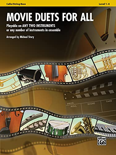 Movie Duets for All - Cello / String Bass: Playable on Any Two Instruments or Any Number of Instruments in Ensemble (Instrumental Ensembles for All)