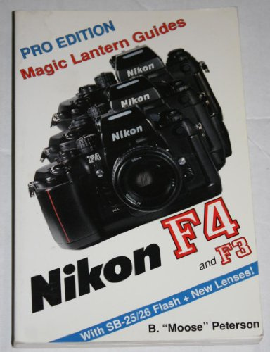 Magic Lantern Guides®: Nikon F4/F3