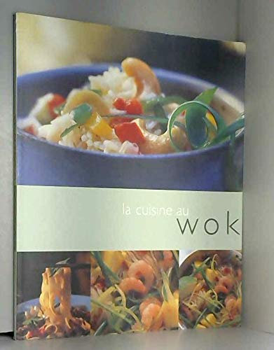 La cuisine au wok