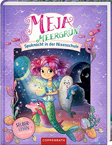 Meja Meergrün (Leseanfänger, Bd. 4): Spuknacht in der Nixenschule (Meja Meergrün Leseanfänger, 4, Band 4)
