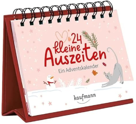 24 kleine Auszeiten: Ein Adventskalender (Adventskalender für Erwachsene: Ein Aufstell-Buch)