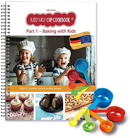 Kids Easy Cup Cookbook: Baking with Kids (Part 1), Baking box set incl. 5 colorful measuring cups: With 15 delicious German and European recipes for ... Backen und Kochen für Kinder ab 3 Jahren)