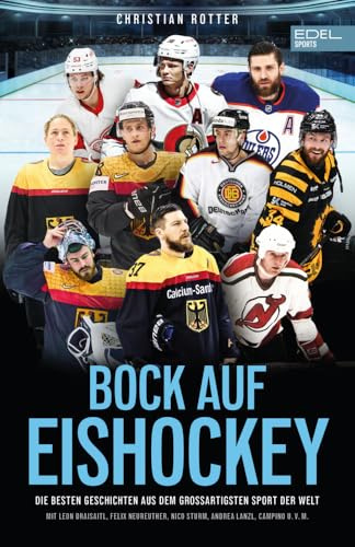 Bock auf Eishockey: Die besten Geschichten | Mit Beiträgen von u.a. Leon Draisaitl, Moritz Seider | Das Buch für die Olympischen Winterspiele 2026