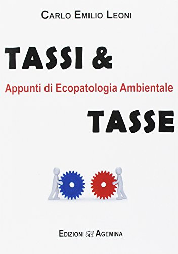 Tassi & tasse. Appunti di ecopatologia ambientale