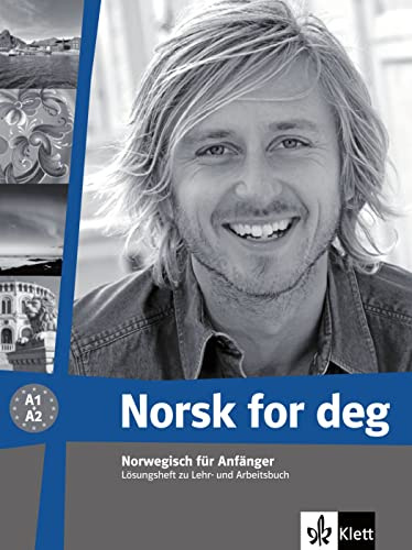Norsk for deg A1-A2: Norwegisch für Anfänger. Lösungsheft (Norsk for deg neu: Norwegisch für Anfänger)