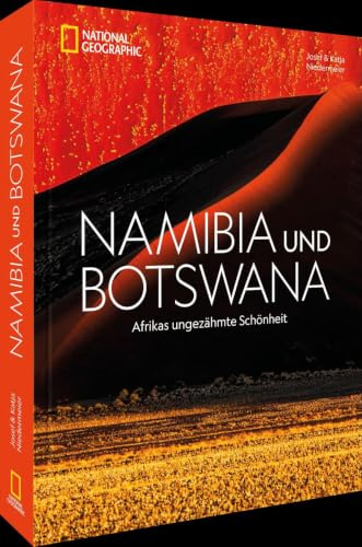 Namibia und Botswana: Afrikas ungezähmte Schönheit