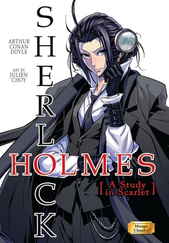 Manga Classics: Sherlock Holmes Vol. 1 A Study in Scarlet (Paperback): Sherlock Holmes; a Study in Scarlet