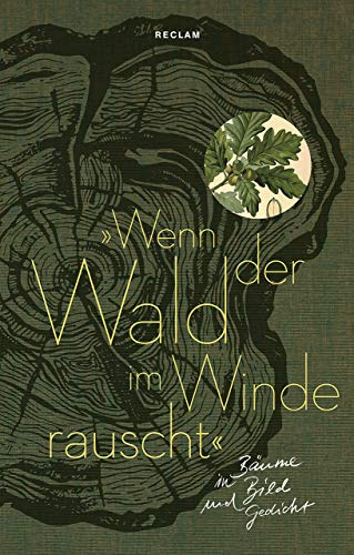 »Wenn der Wald im Winde rauscht«: Bäume in Bild und Gedicht