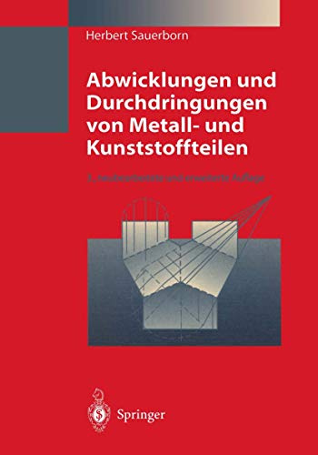 Abwicklungen und Durchdringungen von Metall- und Kunststoffteilen