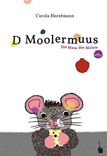 D Moolermuus: Die Maus des Malers